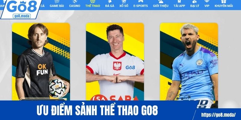 Điểm mạnh hút người chơi mới sảnh thể thao GO8