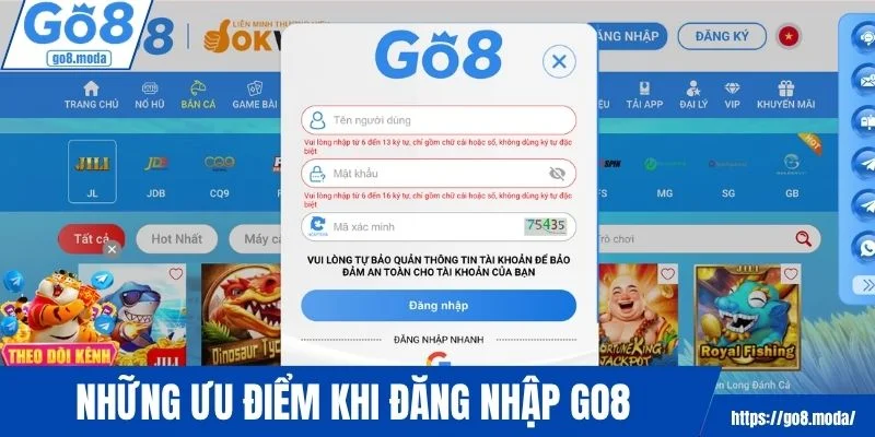 Những ưu điểm khi đăng nhập GO8